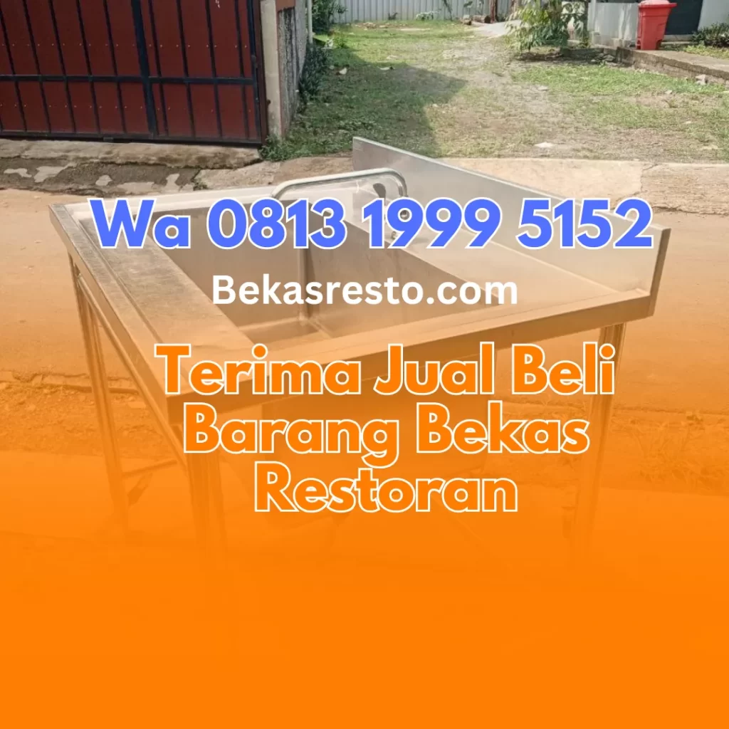 Jual Beli Barang Bekas Restoran Borongan Di Cisauk