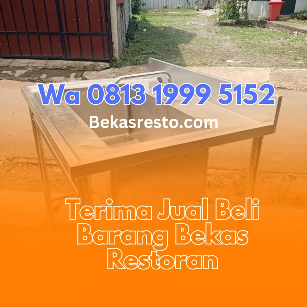 Jual Beli Barang Bekas Restoran Borongan Di Pondok Pinang