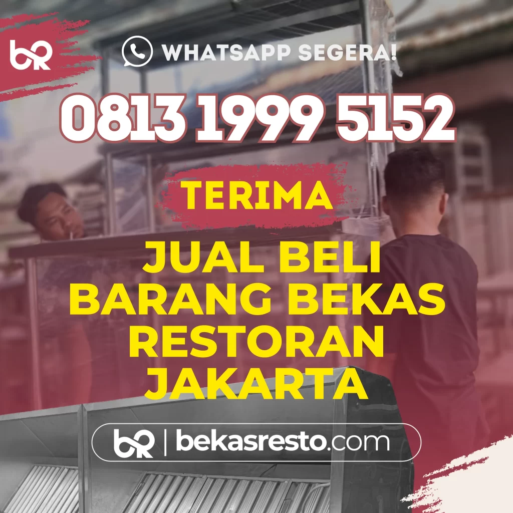 Jual Beli Barang Bekas Restoran di Jakarta Barat
