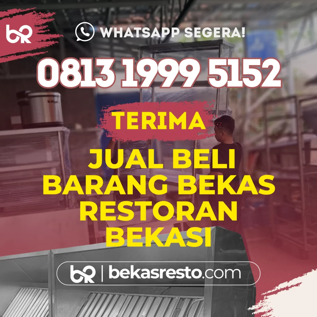 Jual Beli Barang Bekas Restoran di Babelan